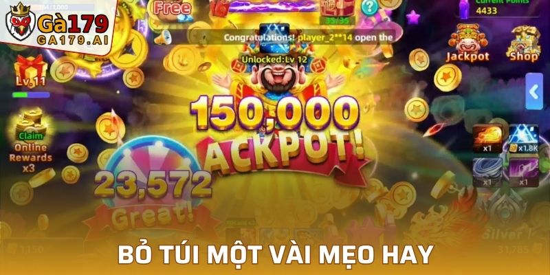 Bỏ túi một vài mẹo hay để tăng cơ hội săn thưởng lớn