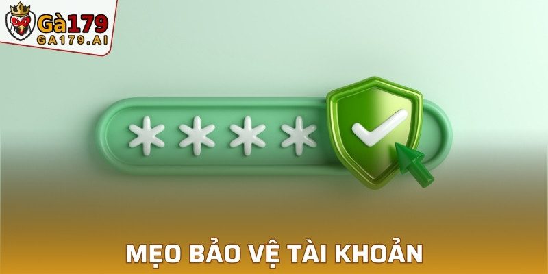 Câu hỏi thường gặp - Mẹo bảo vệ tài khoản