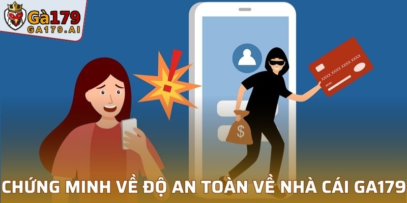 Chứng minh về độ an toàn về nhà cái GA179